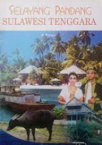 Selayang Pandang Sulawesi Tenggara