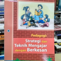 Strategi dan Teknik Menfgajar Dengan Berkesan