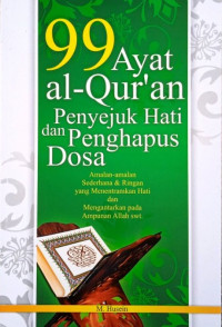 99 Ayat Al-Qur'an Penyejuk Hati dan Penghapus Dosa