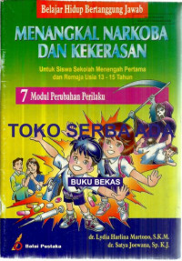 Belajar Hidup Bertanggung Jawab, Menangkal Narkoba dan Kekerasan