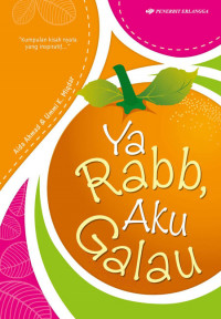 Ya Rabb Aku Galau