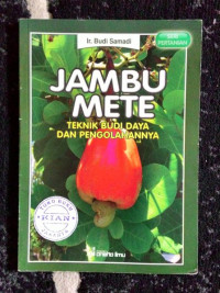 Jambu Mete Teknik Budidaya dan Pengolahannya
