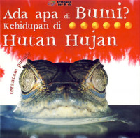 Ada Apa di Bumi? Kehidupan di Hutan Hutan