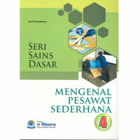 Seri Sains Dasar Mengenal Pesawat Sederhana 4