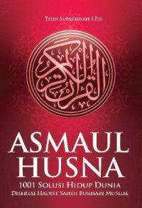 Asmaul Husna 1001 Solusi Hidup Dunia