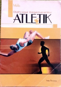 Olahraga Kegemaranku Atletik