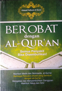 Berobat dengan Al-Qur'an Semua Penyakit Bisa Disembuhkan!