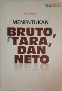 Menentukan Bruto, Tara dan Neto