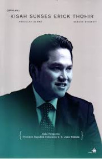Image of (Bukan) Kisah Sukses Erick Thohir : Sebuah Biografi