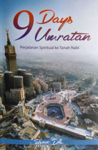 9 Days Umratan Perjalanan Spritual ke Tanah Nabi