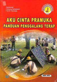 Aku Cinta Pramuka Panduan Penggalang Terap