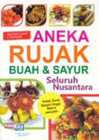 Image of Aneka Rujak Buah  dan Sayur Seluruh Nusantara