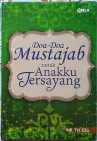 Image of Doa-Doa Mustajab untuk Anakku Tersayang
