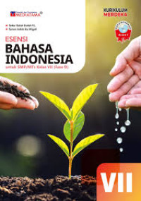 Image of Esensi Bahasa Indonesia untuk SMP/MTs Kelas VII (Fase D)