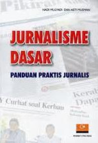 Image of Jurnalisme Dasar Panduan Praktis Jurnalis