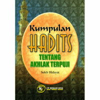 Kumpulan Hadits tentang Akhlak Terpuji