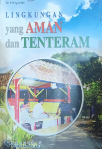 Lingkungan yang Aman dan Tentram