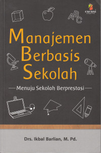 Manajemen Barbasis Sekolah Menuju Sekolah Berprestasi