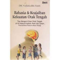 Rahasia & Keajaiban Kekuatan Otak Tengah