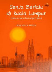 Senja Berlalu di Kuala Lumpur