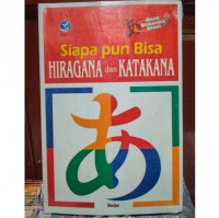 Siapa pun Bisa Hiragana dan Katakana