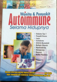 Wanita & Penyakit Autoimmune Selama Hidupnya