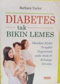 Diabetes Tak Bikin Lemes
