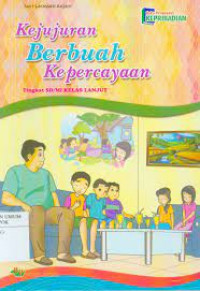 Kejujuran Berbuah Kepercayaan