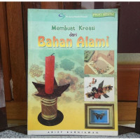 Membuat Kreasi dari Bahan Alami