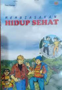 Membiasakan Hidup Sehat