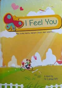 I Feel Yau Aku Suka Kamu Dalam Diam dan Sepimu