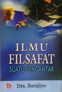 Ilmu Filsafat Suatu Pengantar