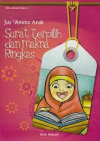 Juz Amma Anak Surat Terpilih dan Makna Ringkas