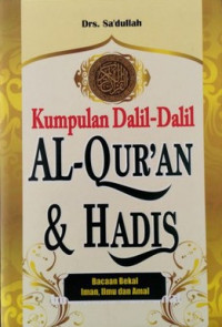 Kumpulan Dalil-Dalil Al-Qur'an dan Hadis