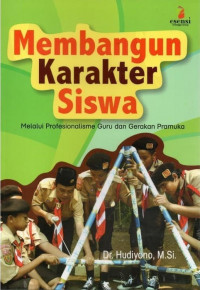 Membangun Karakter Siswa