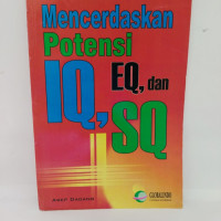 Mencerdaskan Potensi  IQ,EQ,dan SQ