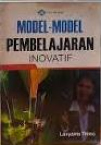 Model-Model Pembelajaran Inovatif