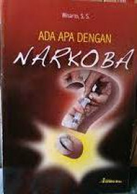 Ada Apa Dengan Narkoba