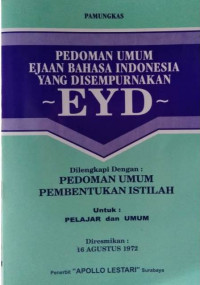 Pedoman Umum Ejaan Bahasa Indonesia yang Disempurnakan EYD