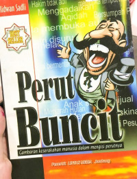 Perut Buncit Gambaran Keserakahan Manusia dalam Mengisi Perutnya