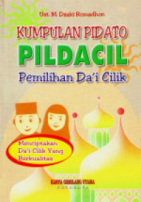 Kumpulan Pidato PILDACIL Pemilihan Da'i Cilik