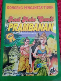 Dongeng Pengantar Tidur Asal Mula Candi Prambanan