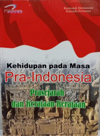 Kehidupan pada Masa Pra-Indonesia
