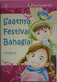 Saatnya Festival Bahagia!