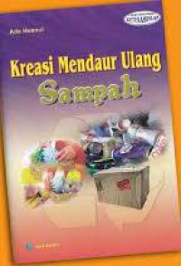Kreasi Mendaur Ulang Sampah