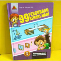 99 Percobaan Sehari-hari Bereksperimen dengan Bahan-Bahan Sederhana Seri 5
