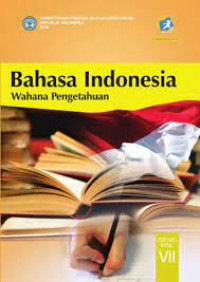 Bahasa Indonesia Wahana Pengetahuan SMP/MTs Kelas VII tahun 2014
