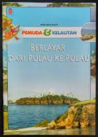 Pemuda & Kelautan Berlayar dari Pulau ke Pulau