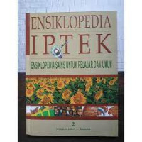 Ensiklopedia Iptek Ensiklopedia Sains untuk Pelajar dan Umum 2