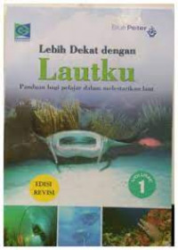 Lebih Dekat dengan Lautku Volume 1